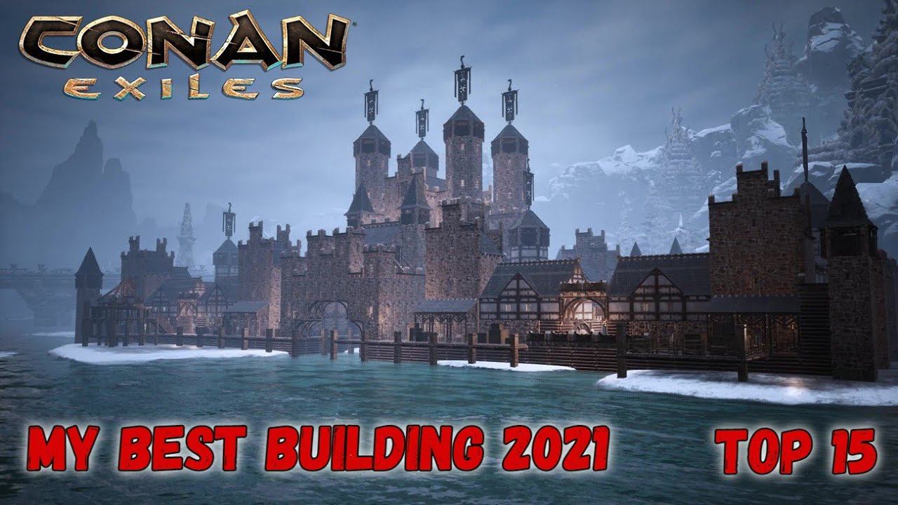 Conan Exiles Buildings  ( TOP 15 ) 2021