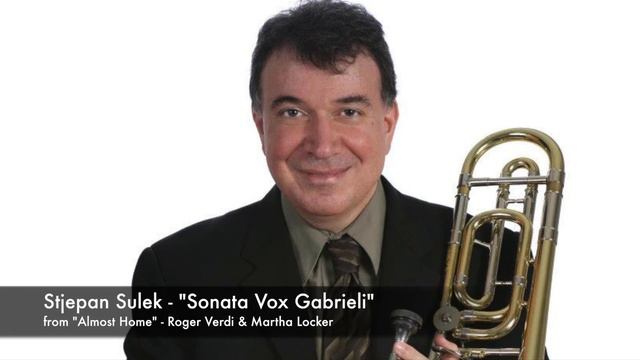 Roger Verdi & Martha Locker - Almost Home - "Sonata Vox Gabrieli" смотреть онлайн