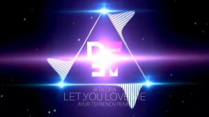 Rita Ora — Let you love me (Ayur Tsyrenov DFM remix).mp4