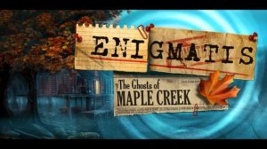Enigmatis: The Ghosts of Maple Creek Soundtrack - 02 BGM 1