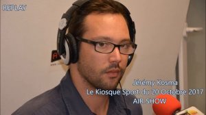 Jérémy Kosma   Le Kiosque Sport   AIR SHOW 20 10 2017