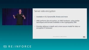 AWS re:Inforce 2019: Encrypting Everything with AWS (SEP402)