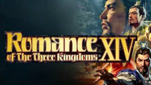 Romance of The Three Kingdoms XIV - Первый официальный трейлер. PS4 | 1080p | 60fps