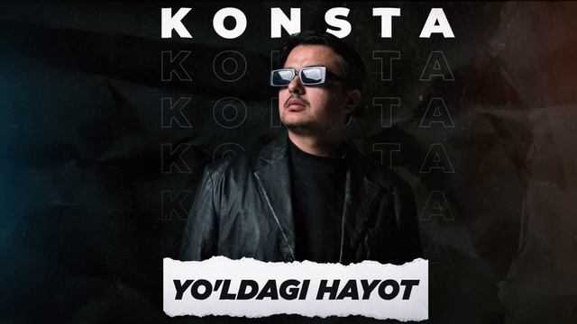 Konsta - Yo'ldagi hayot (AUDIO) смотреть онлайн