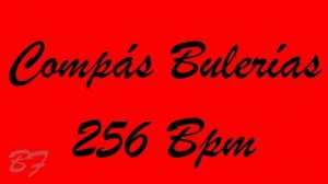 Compás Bulerías 256 Bpm - Bases Flamencas