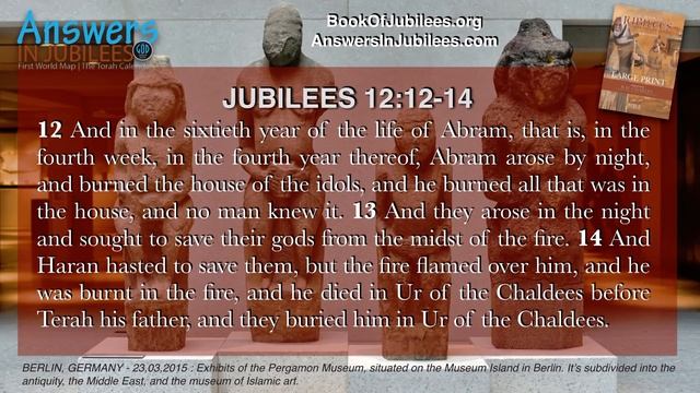 Abraham Burns Down Temple of Idols. Answers In Jubilees Part 32 смотреть онлайн