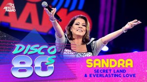 Sandra - Secret Land & Everlasting Love (Disco of the 80's Festival, Russia, 2016)