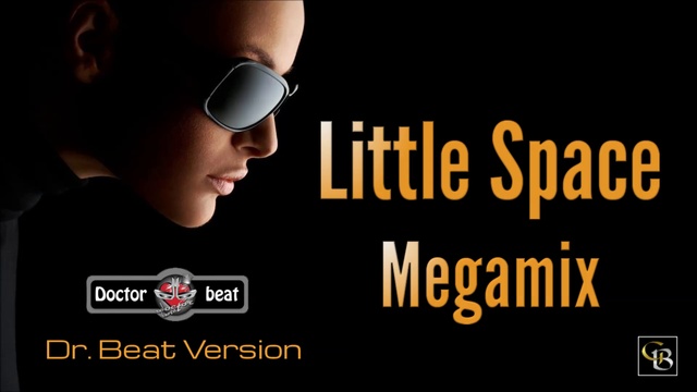 Little Space Megamix (Dr Beat Version) смотреть онлайн