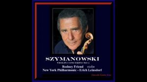 Szymanowski Violin Concerto No. 1 / Rodney Friend / New York Philharmonic 1977