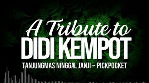 Tanjungmas Ninggal Janji ~ PickPocket (A Tribute to Didi Kempot)