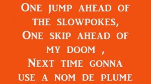 One Jump Ahead- Aladdin (lyrics)