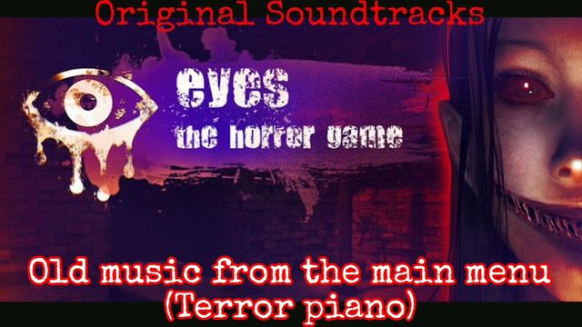 Eyes - The Horror Game: Original Soundtracks. Old music from the main menu (Terror piano) смотреть онлайн