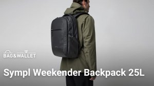 Обзор рюкзака для путешествий и города Sympl Weekender Backpack 25L