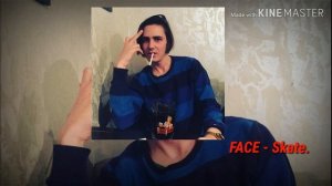 FACE - Skate