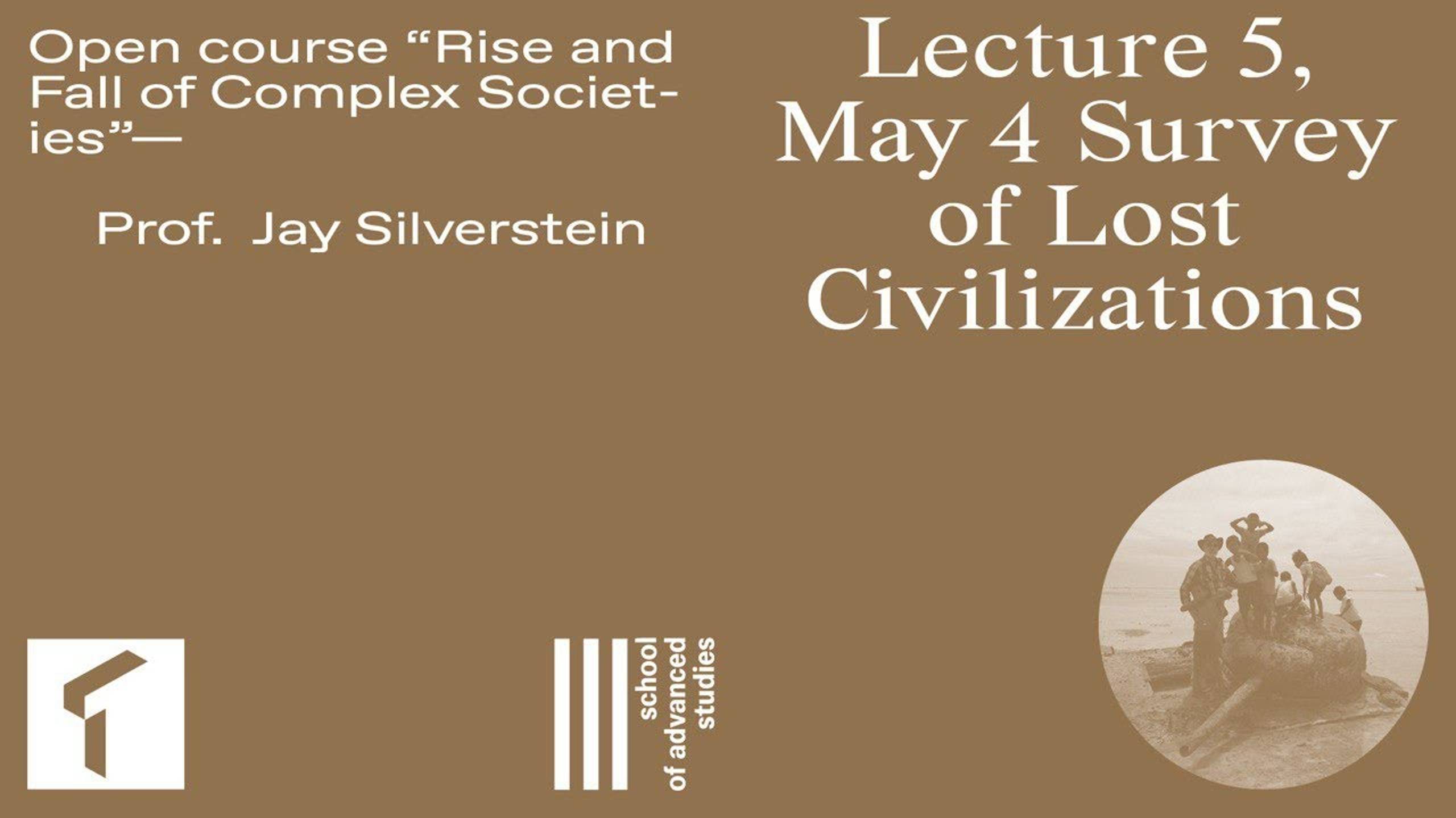 Open course "The Rise and Fall of Complex Societies", Jay Silverstein. Lecture 5 |SAS UTMN