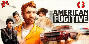 American Fugitive - Серия 3