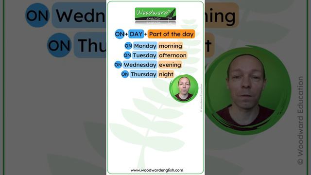 English Prepositions: ON + Day of the week + Part of the Day