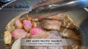 Experiencing the Flavor Revolution: Dry Aged Pacific Halibut for the First Time - Global Seafoods