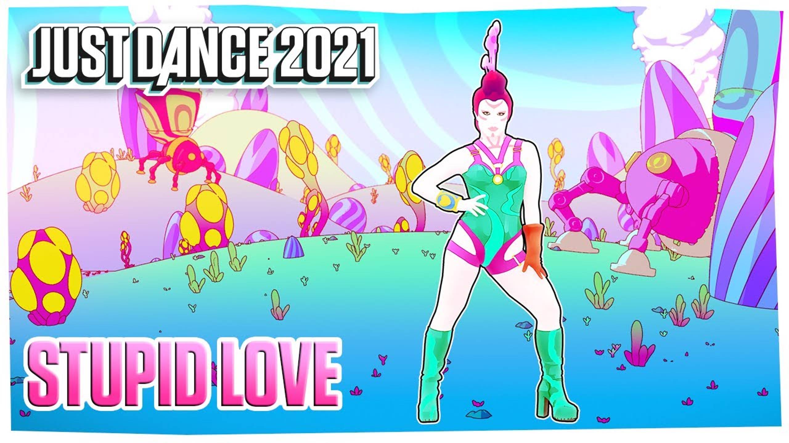 Just Dance 2021: Stupid Love by Lady Gaga