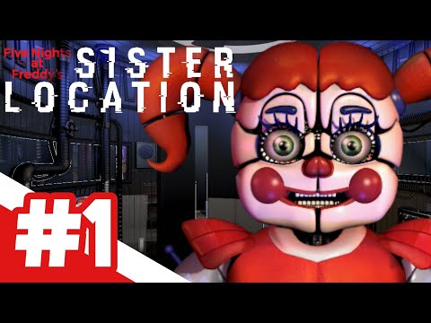 Five Nights at Freddy's: Sister Location / САМАЯ ЛУЧШАЯ ЧАСТЬ / #1