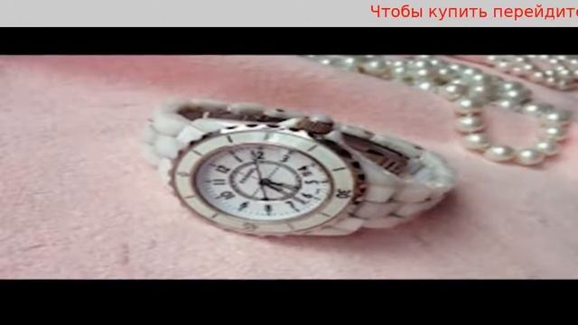 женские керамические часы из китая смотреть онлайн
