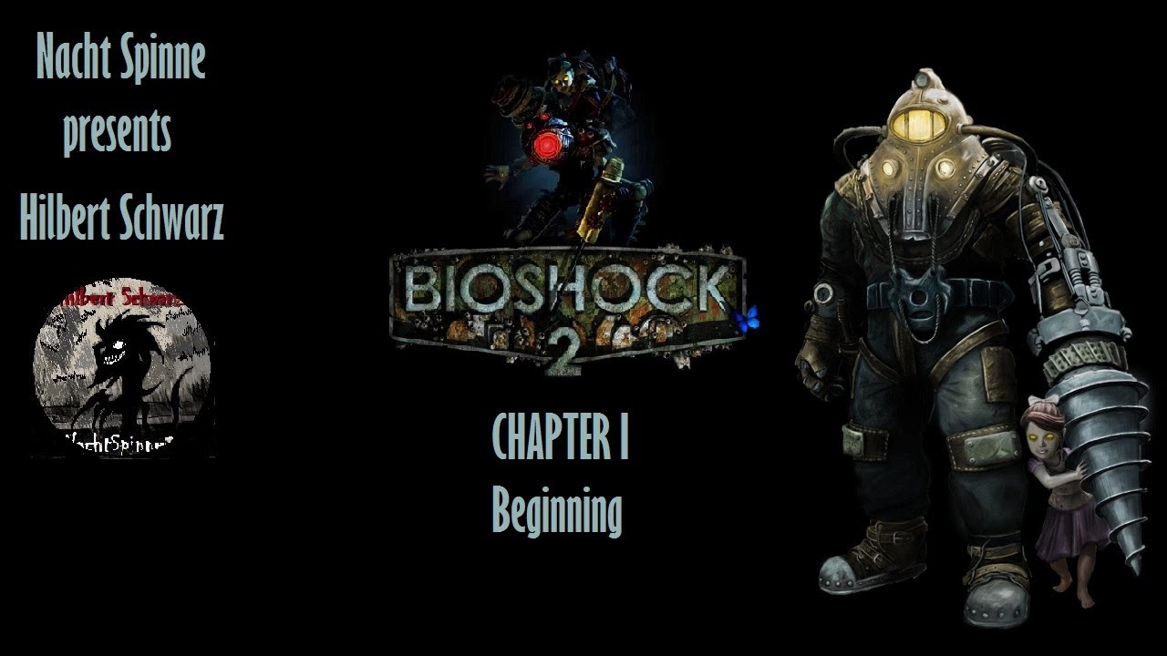 BIOSHOCK 2 HD - Часть 1: Пробуждение, Восторг и Старшая Сестричка.