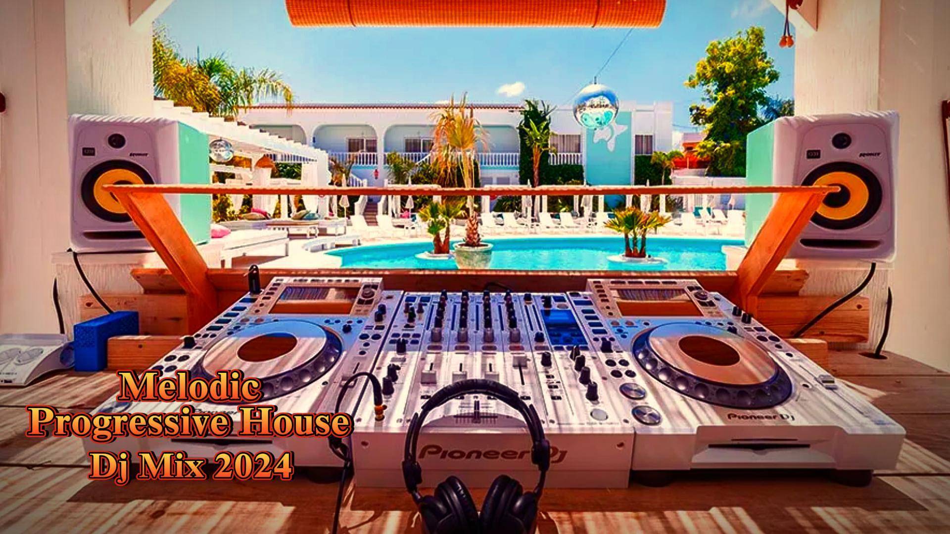 Melodic & Progressive House Dj Mix 2024