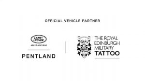 Pentland Land Rover: Official Vehicle Partner of The Royal Edinburgh Military Tattoo - 2022