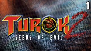 1 Turok 2: Seeds of Evil 1998 (Remastered) \ Турок: Семена Зла 1998 (ремастер) (ретро шутер)