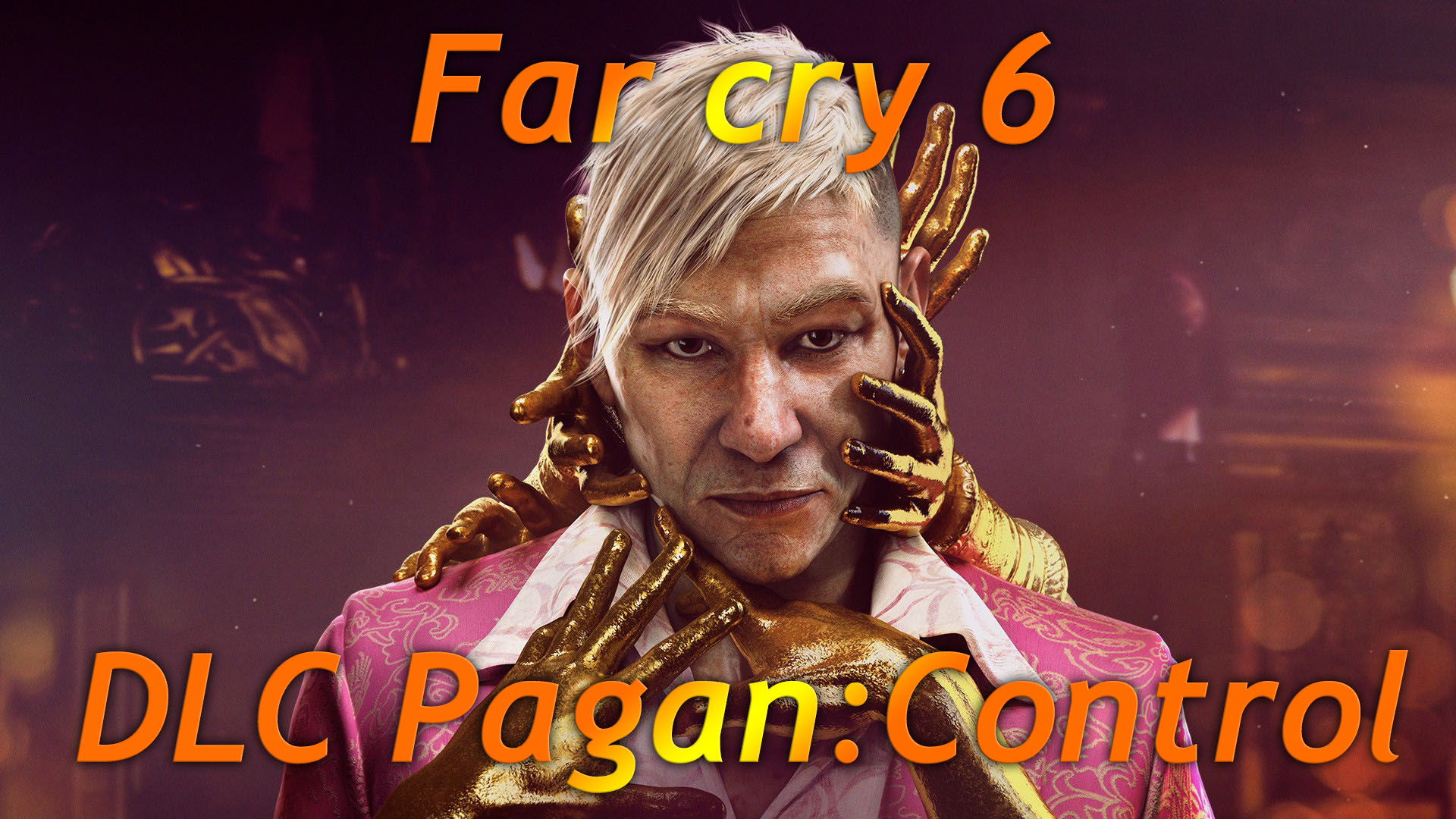 FAR CRY 6 DLC: Пейган Мин - Часть 2.