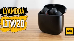 LYAMBDA LTW20 обзор. Беспроводные наушники с aptX и ENC