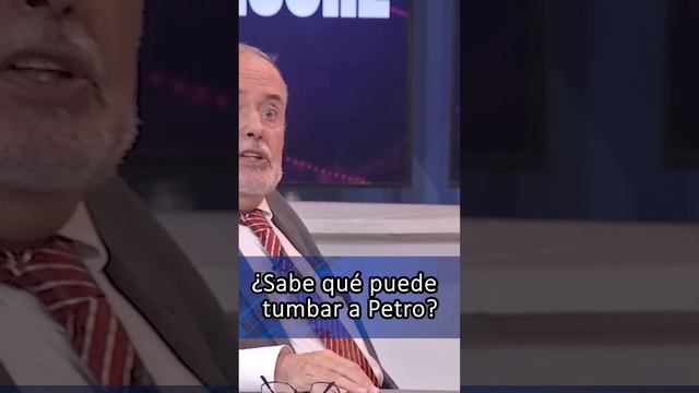 ¿Qué puede TUMBAR a PETRO?: Gilberto Tobón