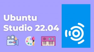 Ubuntu Studio 22.04 Обзор