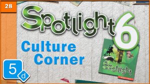Spotlight 6. Module 5d. Audio #28
