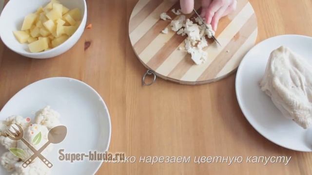 Суп с фасолью и цветной капустой. Как приготовить суп с фасолью. смотреть онлайн