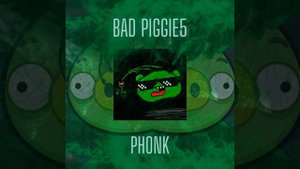 Bad Piggies phonk