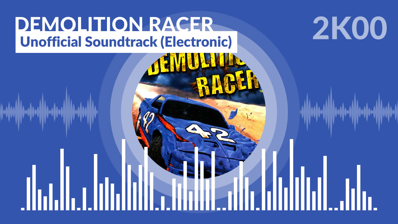 Demolition Racer - Unofficial Soundtrack ( Electronic )