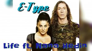 E-Type - Life ft. Nana Hedin 2001 Full HD (1080p, FHD)