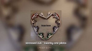 stressed out - twenty one pilots sped up (blurry face) tiktok trend