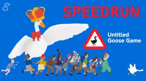 Untitled Goose Game #8 – Спидран Гуся