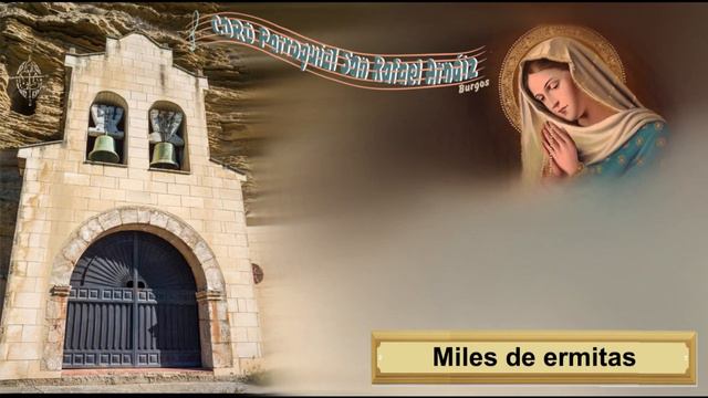 Miles de ermitas - Coro San Rafael Arnáiz (Burgos) смотреть онлайн