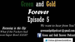 What if the Packers had won Super Bowl XXXII (32)? Green and Gold Forever