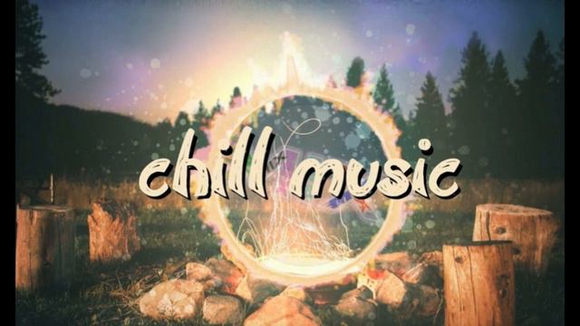 Всё будет Chill - самая лучшая музыка на свете | #music #chill #chillmusic #instrumental смотреть онлайн