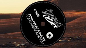 Funkybeat Feat. Burke "Somewhere Amazing"