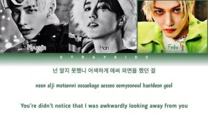 HYUNJIN & HAN & FELIX - As I Told You  (Original By KIM SUNGJAE)  [Color coded lyrics Eng/ Rom/ Han