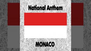 Monaco - A Marcia de Muneghu - Inu Nacionale - Monegasque National Anthem