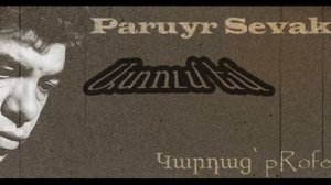 Paruyr Sevak-Atum em (pRofessoR's Version)