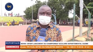 BENIN/SPORT: LANCEMENT DU CHAMPIONNAT SCOLAIRE DEPARTEMENTAL OUEME