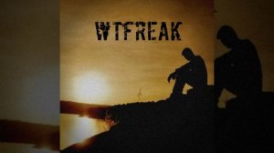 WTFreak