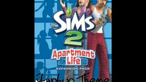 The Sims 2 Apartment Life Startup Theme / Sim Will Build